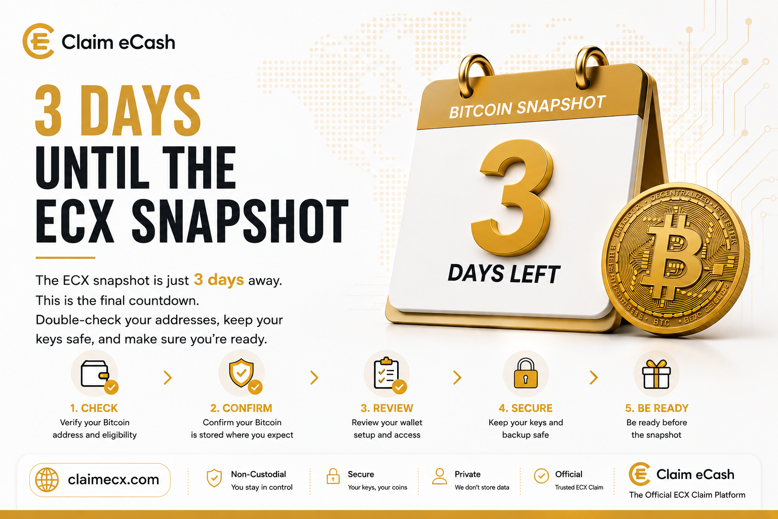 3 days until the ECX Bitcoin snapshot - final reminder to check your wallet and prepare for the ECX claim